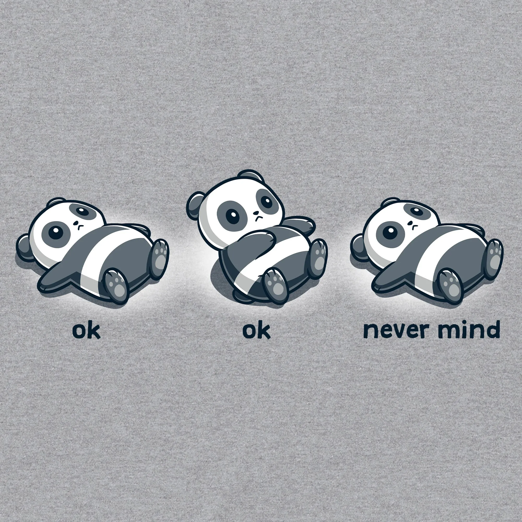 Ok, Ok, Never Mind